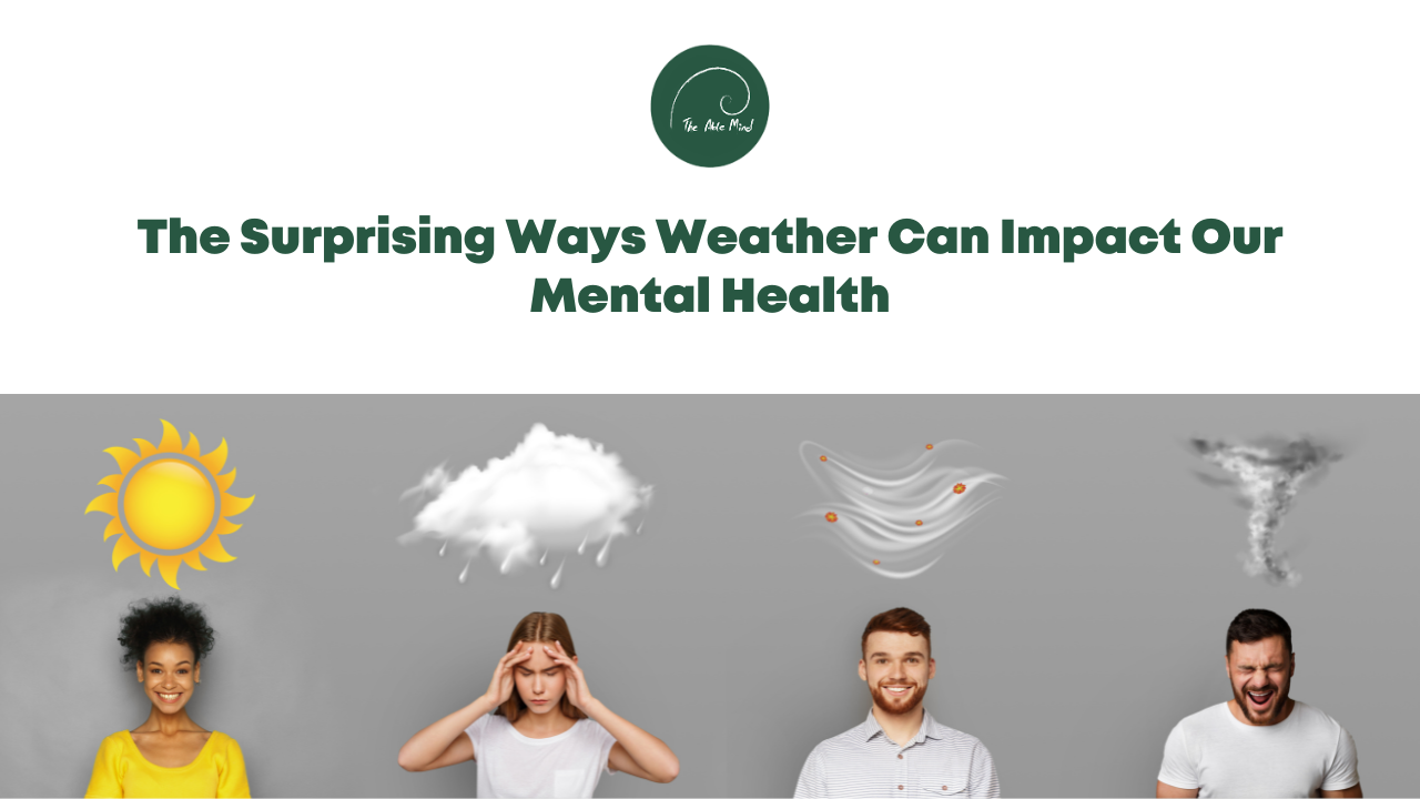The Surprising Ways Weather Can Impact Our Mental Health